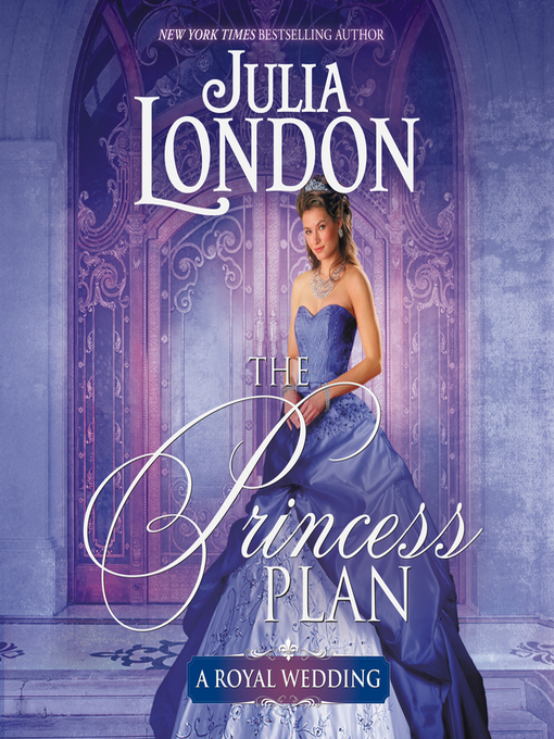 Title details for The Princess Plan by Julia London - Wait list